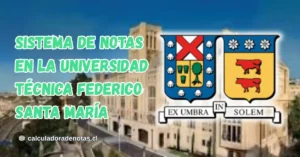 Sistema de Notas en la Universidad Técnica Federico Santa María