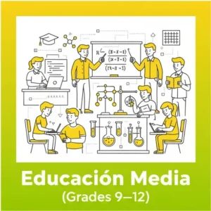 3. Educación Media (Grados 9 a 12)
