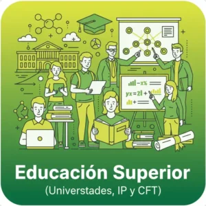 5. Educación Superior (Universidades, IP y CFT)