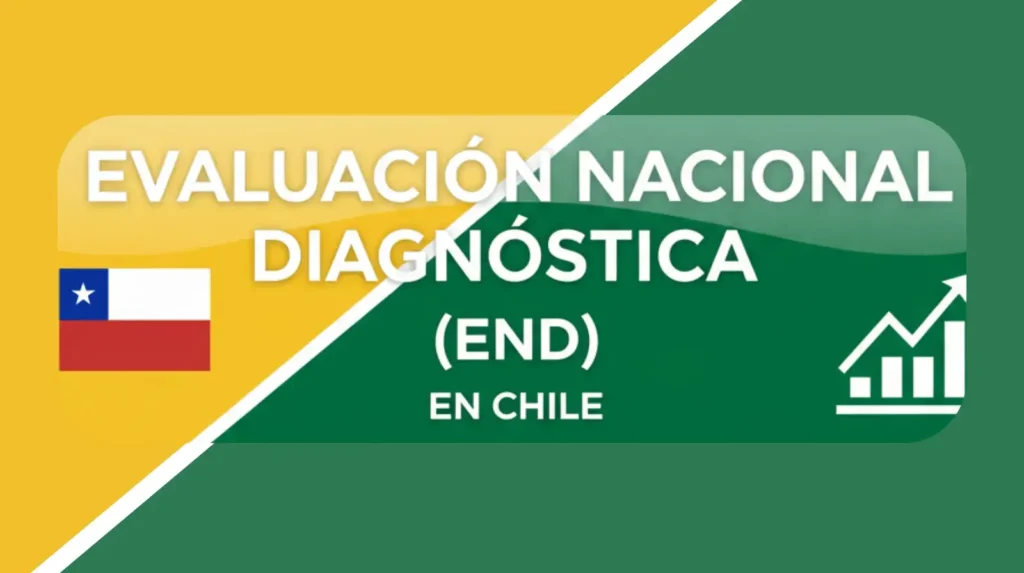 Evaluación Nacional Diagnóstica (END) en Chile