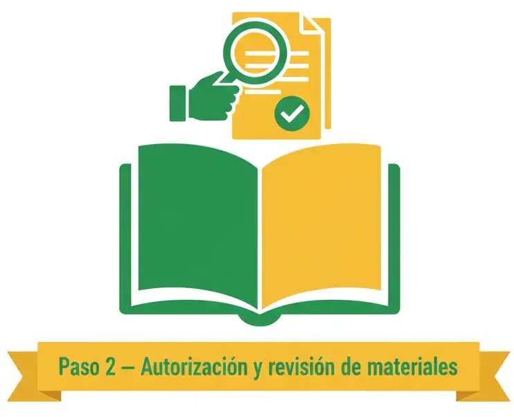 Paso 2 — Autorización y revisión de materiales