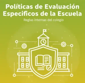 Políticas de Evaluación Específicas de la Escuela