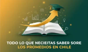 Todo lo que Necesitas Saber sobre los Promedios en Chile