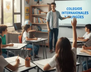 Colegios Internacionales y Bilingües