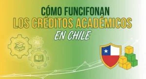 Cómo Funcionan los Créditos Académicos en Chile