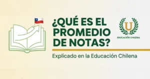 ¿Qué es el Promedio de Notas Explicado en la Educación Chilena