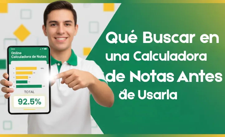 Qué Buscar en una Calculadora de Notas Antes de Usarla