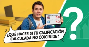 ¿Qué hacer si tu calificación calculada no coincide?