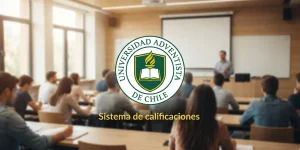 Sistema de calificaciones en la Universidad Adventista de Chile
