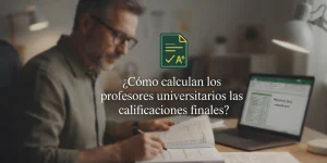 ¿Cómo calculan los profesores universitarios las calificaciones finales